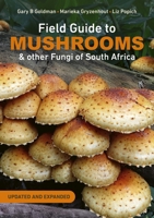 Field Guide to Mushrooms and other Fungi of South Africa 1775848639 Book Cover