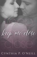 Keep Me Close 1717437079 Book Cover