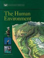 The Human Environment (The Indonesian Heritage Series) 9813018275 Book Cover