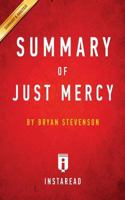 Summary of Just Mercy: By Bryan Stevenson - Includes Analysis 1945251328 Book Cover
