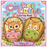 Casket Cuties Coloring Book B0GZ7K4CXL Book Cover