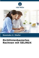 Richtlinienbasiertes Rechnen mit SELINUX (German Edition) 6207961552 Book Cover