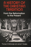 A History of the Christian Tradition, Vol. II: From the Reformation to the Present 0809136481 Book Cover