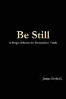 Be Still 136506381X Book Cover