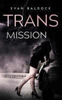 Trans Mission 1838279881 Book Cover