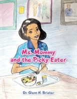 Ms. Mommy and the Picky Eater B0CLG19686 Book Cover