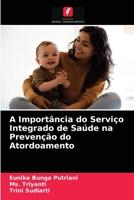 A Importância do Serviço Integrado de Saúde na Prevenção do Atordoamento 620340196X Book Cover