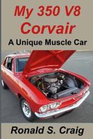 My 350 V8 Corvair: A Unique Muscle Car 1546643125 Book Cover