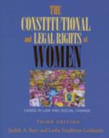 The Constitutional And Legal Rights of Women: Cases in Law And Social Change 1933220228 Book Cover