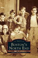 Boston's North End 0752405128 Book Cover