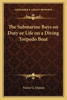 The Submarine Boys on Duty 1516802004 Book Cover