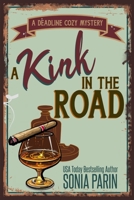 A Kink in the Road 1981167609 Book Cover