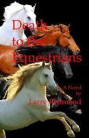 Death to the Equestrians 1599970341 Book Cover