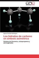 Los Hidratos de Carbono En Sintesis Asimetrica 3846572055 Book Cover