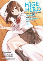 Higehiro Volume 4: After Being Rejected, I Shaved and Took in a High School Runaway 1642731633 Book Cover