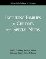 Including Families Child Spcl Need 1555707912 Book Cover
