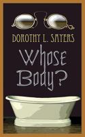 Whose Body? 1794229078 Book Cover