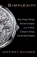 Simplexity: The Simple Rules of a Complex World 1401303013 Book Cover