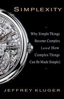 Simplexity: The Simple Rules of a Complex World 1401309933 Book Cover