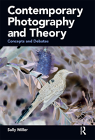 Contemporary Photography and Theory: Concepts and Debates 1350003328 Book Cover