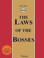 The Laws of the Bosses: The Roadmap to the Realm of Power 1452062781 Book Cover