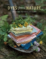 Dyes from Nature 1909492469 Book Cover