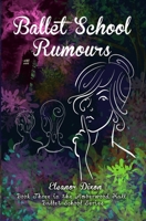 Ballet School Rumours 1838270841 Book Cover
