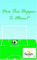 Does This Happen To Others? 1425900895 Book Cover