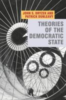 Theories of the Democratic State 0230542867 Book Cover