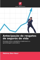 Antecipação de resgates de seguros de vida (Portuguese Edition) 6208943124 Book Cover