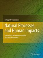 Natural Processes and Human Impacts: Interactions Between Humanity and the Environment 9400714238 Book Cover