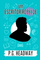 Um Escritor Rebelde B09DJCN5G3 Book Cover