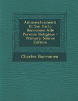 Ammaestramenti Di San Carlo Borromeo Alle Persone Religiose 1142047342 Book Cover