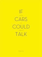 If Cars Could Talk: Essays on Urbanism 189044958X Book Cover