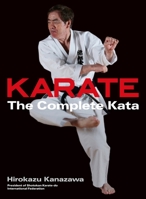 Karate: The Complete Kata 1568365179 Book Cover