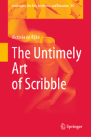 The Untimely Art of Scribble 9819921457 Book Cover