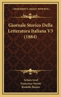 Giornale Storico Della Letteratura Italiana, 1884, Vol. 4 (Classic Reprint) 1160098565 Book Cover