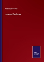 Jura und Genfersee 3375010605 Book Cover