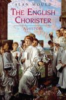 The English Chorister: A History 1847250580 Book Cover