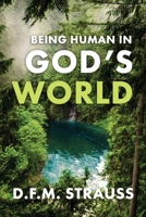 Being Human in God's World 0888152612 Book Cover