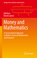 Money and Mathematics: A Conversational Approach to Modern Financial Mathematics and Insurance 3658346760 Book Cover