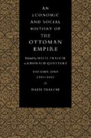 An Economic and Social History of the Ottoman Empire, 1300 1914 2 Volume Paperback Set 0521585805 Book Cover