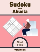 Sudoku para Abuela Nivel Fácil Volumen 5: 100 Rompecabezas con Soluciones, Libro de sudoku para desarrollar memoria, Sudoku para mayores. B089M425TX Book Cover