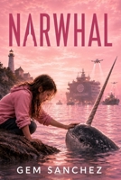 NARWHAL B0HHDFRCJS Book Cover