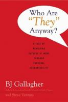 Who Are "They" Anyway? 0793188296 Book Cover