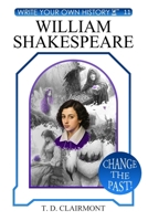 Write Your Own History - William Shakespeare 1971194212 Book Cover