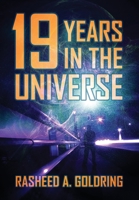 19 Years in the Universe 1936780399 Book Cover