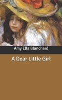 A Dear Little Girl 1515220273 Book Cover