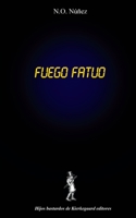 fuego fatuo 0615938493 Book Cover