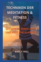 TECHNIKEN DER MEDITATION & FITNESS B0B8R8ZPRS Book Cover